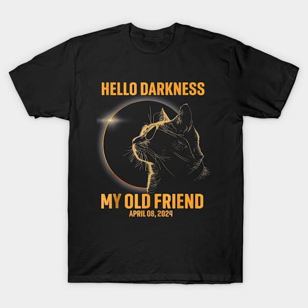 Hello Darkness My Old Friend Solar Eclipse April 08, 2024 T-Shirt by Palette Harbor